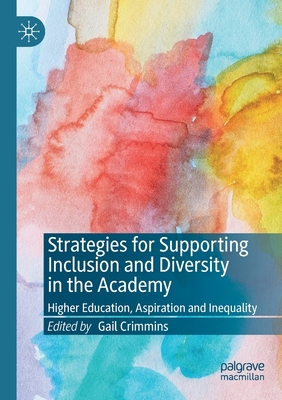 Strategies for Supporting Inclusion and Diversity in the Academy