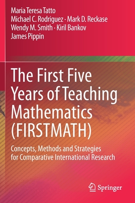 The First Five Years of Teaching Mathematics (FIRSTMATH)