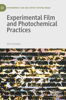 Experimental Film and Photochemical Practices