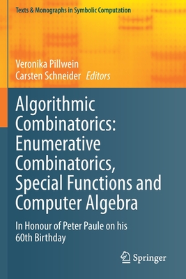 Algorithmic Combinatorics: Enumerative Combinatorics, Special Functions and Computer Algebra