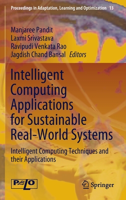 Intelligent Computing Applications for Sustainable Real-World Systems
