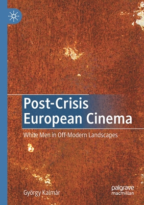 Post-Crisis European Cinema