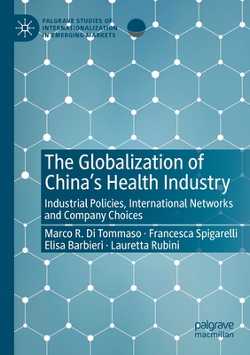 The Globalization of China''s Health Industry