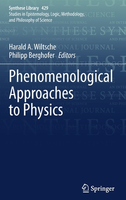 Phenomenological Approaches to Physics