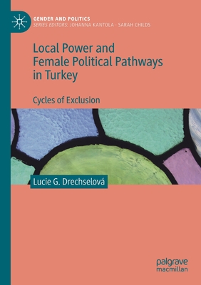 Local Power and Female Political Pathways in Turkey