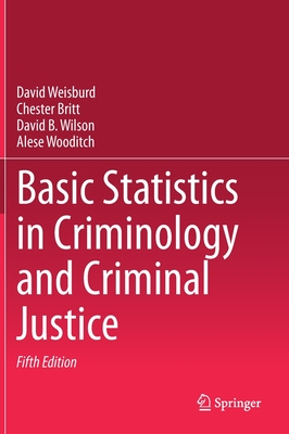 Basic Statistics in Criminology and Criminal Justice