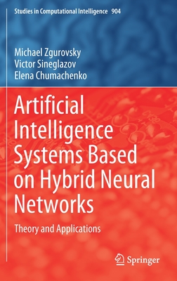 Artificial Intelligence Systems Based on Hybrid Neural Networks