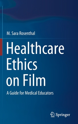 Healthcare Ethics on Film