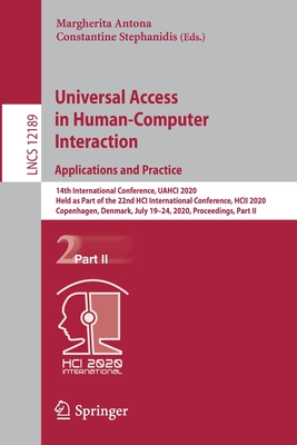 Universal Access in Human-Computer Interaction. Applications and Practice