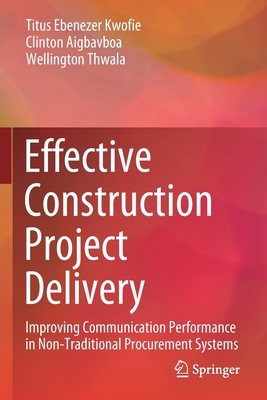 Effective Construction Project Delivery
