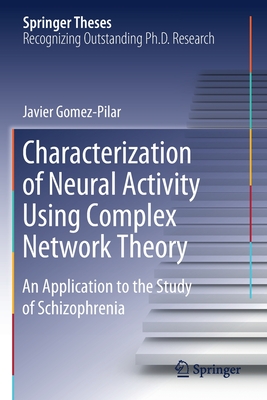 Characterization of Neural Activity Using Complex Network Theory