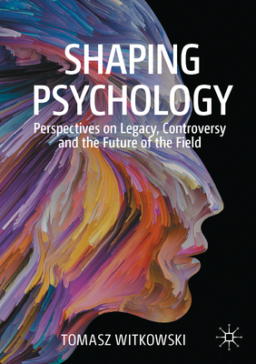 Shaping Psychology