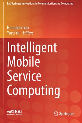 Intelligent Mobile Service Computing