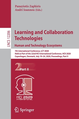 Learning and Collaboration Technologies. Human and Technology Ecosystems