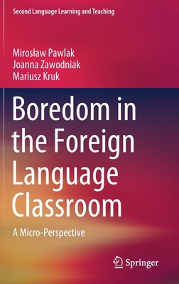 Boredom in the Foreign Language Classroom