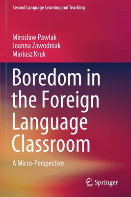 Boredom in the Foreign Language Classroom