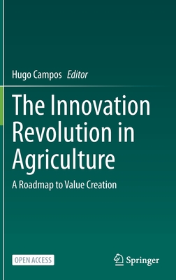 The Innovation Revolution in Agriculture