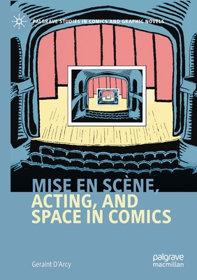 Mise en scene, Acting, and Space in Comics