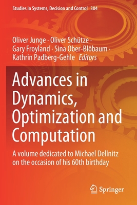 Advances in Dynamics, Optimization and Computation