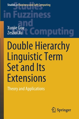 Double Hierarchy Linguistic Term Set and Its Extensions
