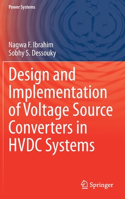 Design and Implementation of Voltage Source Converters in HVDC Systems