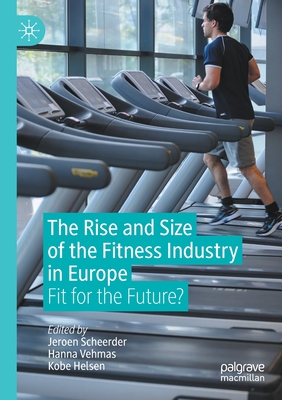 The Rise and Size of the Fitness Industry in Europe