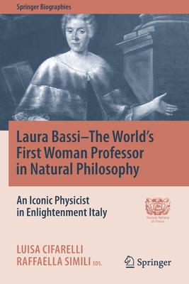 Laura Bassi-The World's First Woman Professor in Natural Philosophy