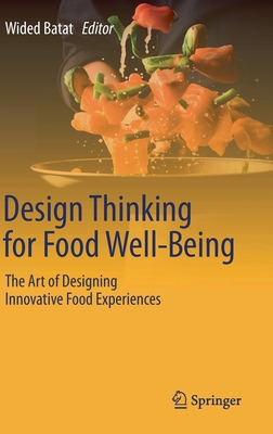 Design Thinking for Food Well-Being