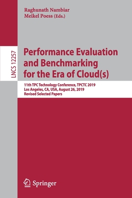 Performance Evaluation and Benchmarking for the Era of Cloud(s)