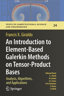 An Introduction to Element-Based Galerkin Methods on Tensor-Product Bases