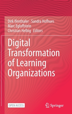 Digital Transformation of Learning Organizations