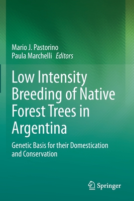 Low Intensity Breeding of Native Forest Trees in Argentina
