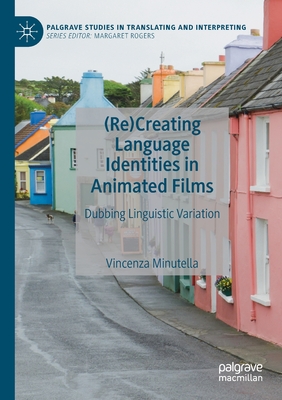 (Re)Creating Language Identities in Animated Films