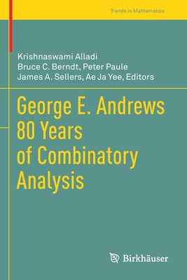 George E. Andrews 80 Years of Combinatory Analysis