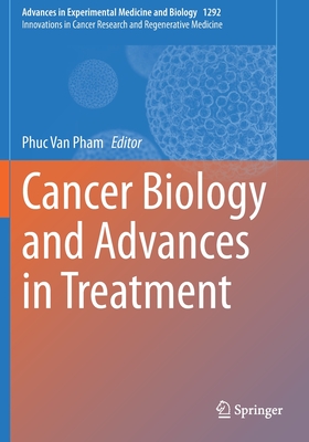 Cancer Biology and Advances in Treatment