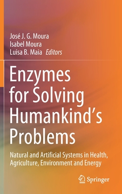 Enzymes for Solving Humankind''s Problems