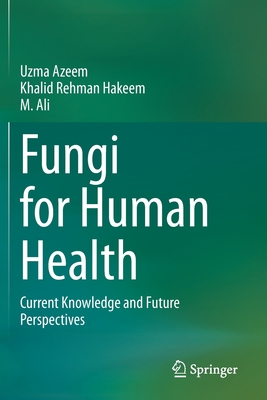 Fungi for Human Health