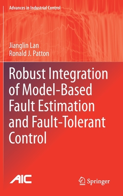 Robust Integration of Model-Based Fault Estimation and Fault-Tolerant Control