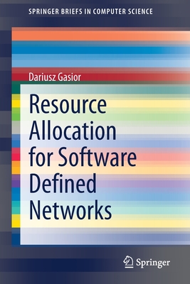 Resource Allocation for Software Defined Networks