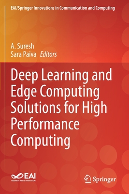 Deep Learning and Edge Computing Solutions for High Performance Computing