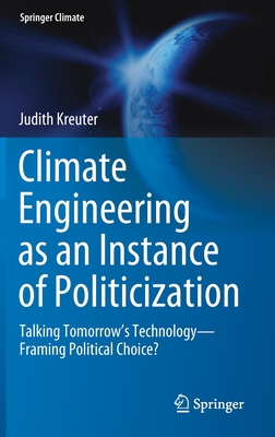 Climate Engineering as an Instance of Politicization