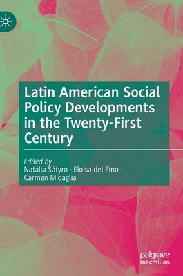 Latin American Social Policy Developments in the Twenty-First Century