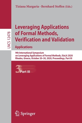 Leveraging Applications of Formal Methods, Verification and Validation: Applications