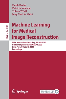 Machine Learning for Medical Image Reconstruction