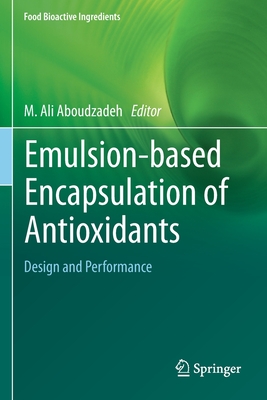 Emulsion-based Encapsulation of Antioxidants