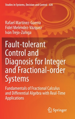 Fault-tolerant Control and Diagnosis for Integer and Fractional-order Systems