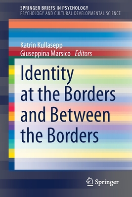 Identity at the Borders and Between the Borders