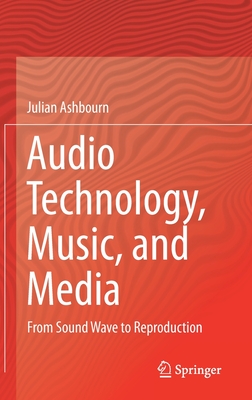 Audio Technology, Music, and Media