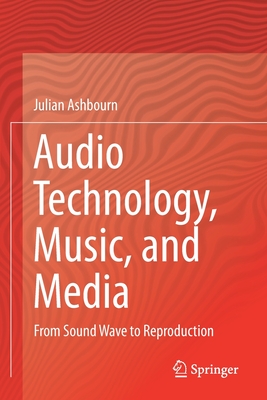 Audio Technology, Music, and Media