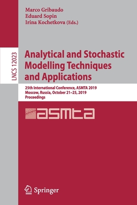 Analytical and Stochastic Modelling Techniques and Applications